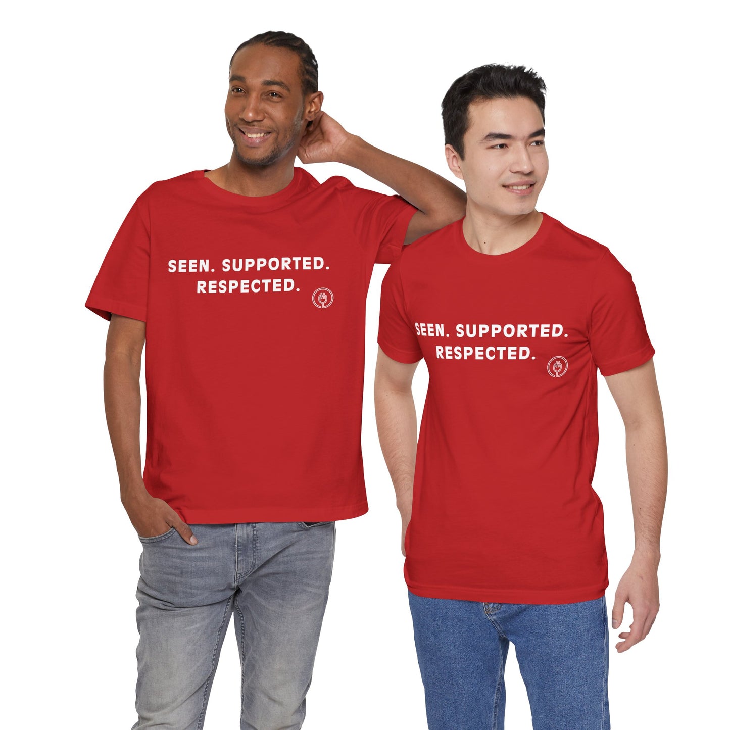 Seen. Supported. Respected. Tee
