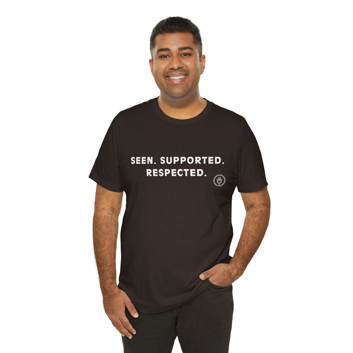 Seen. Supported. Respected. Tee