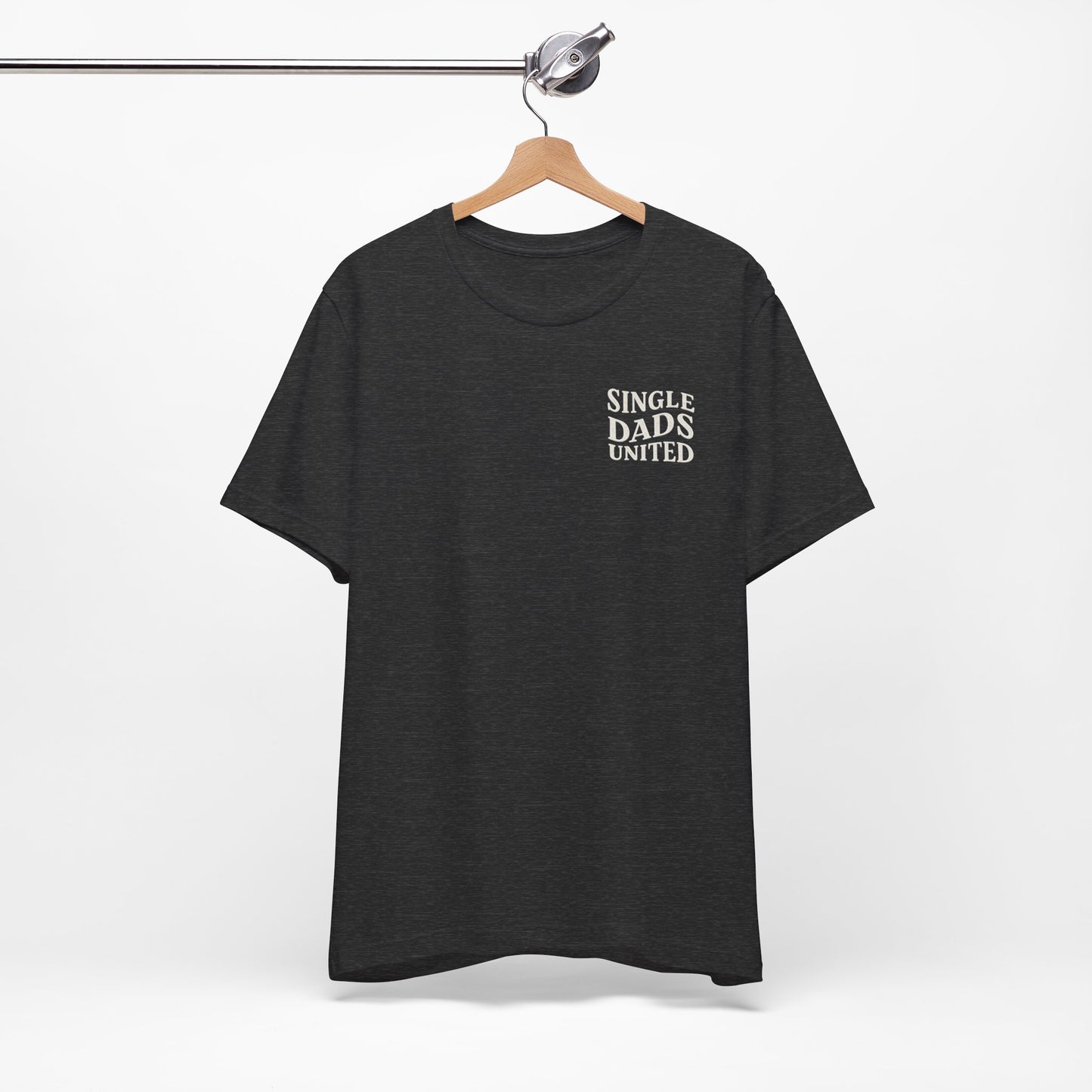 Single Dads United Tee — Casual Supportive Fathers T-Shirt