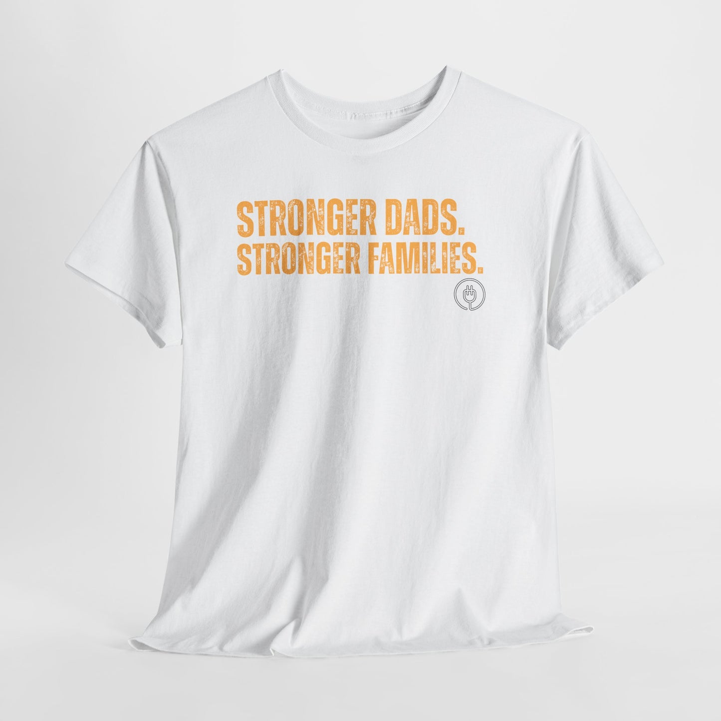 Strong Fathers T-Shirt — “Stronger Dads. Stronger Families.” Supportive Fatherhood Tee