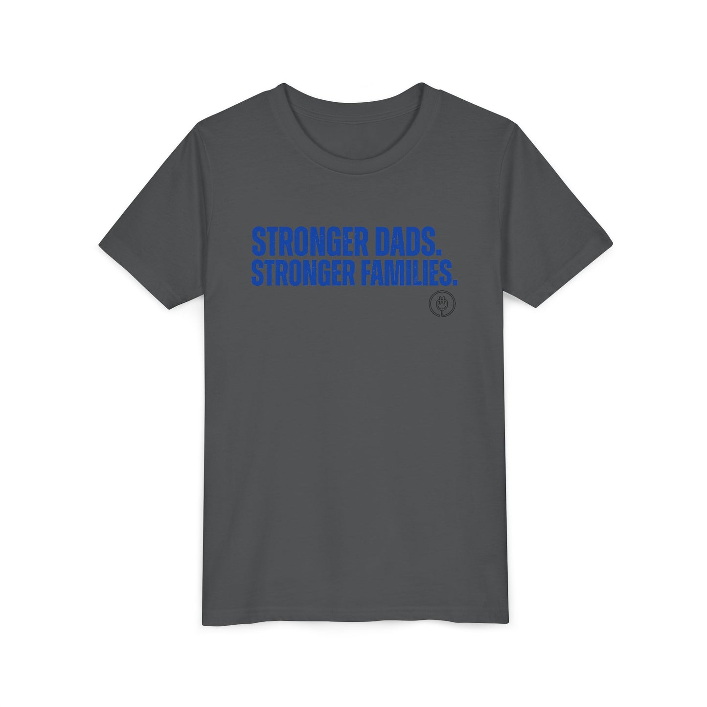 Youth Tee — "Stronger Dads. Stronger Families." Inspirational Kids T‑Shirt for Father’s Day & Family Events