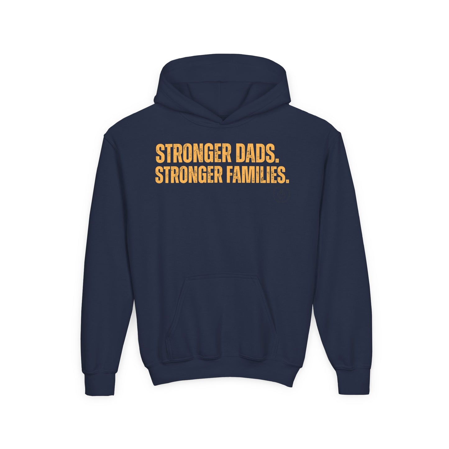 Youth Hoodie — "Stronger Dads. Stronger Families." Motivational Kids Pullover