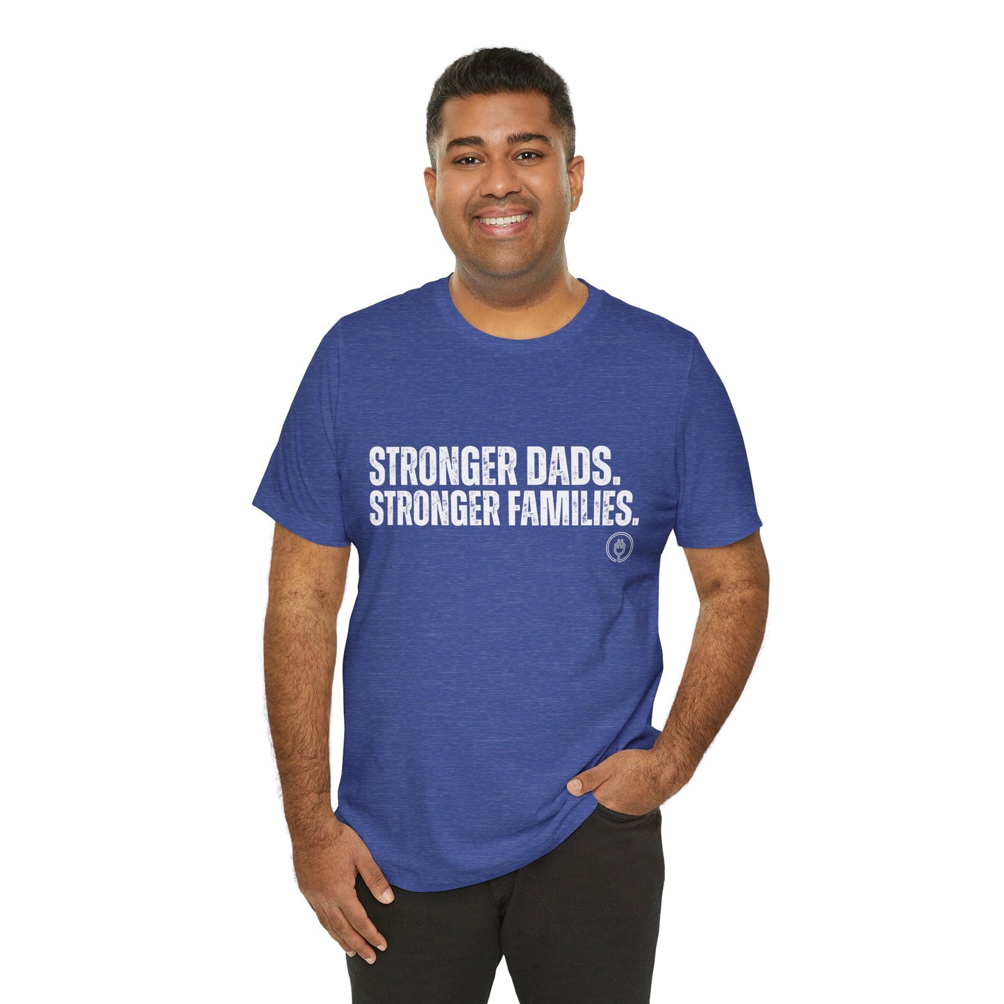 Strong Fathers Tee — "Stronger Dads. Stronger Families." Patriotic Family Pride T‑Shirt