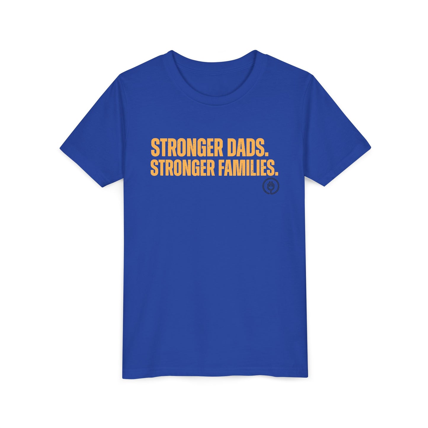 Youth Tee – "Stronger Dads, Stronger Families." Inspirational Kids Shirt for Father's Day & Family Support