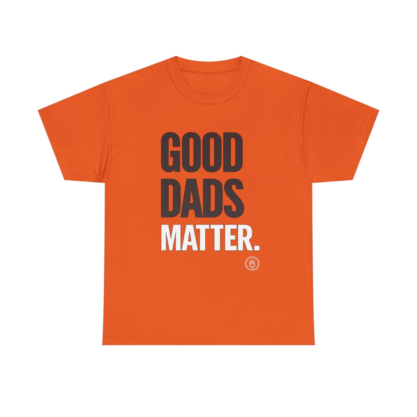 Good Dads Matter T-Shirt  Fathers Day Gift Tee