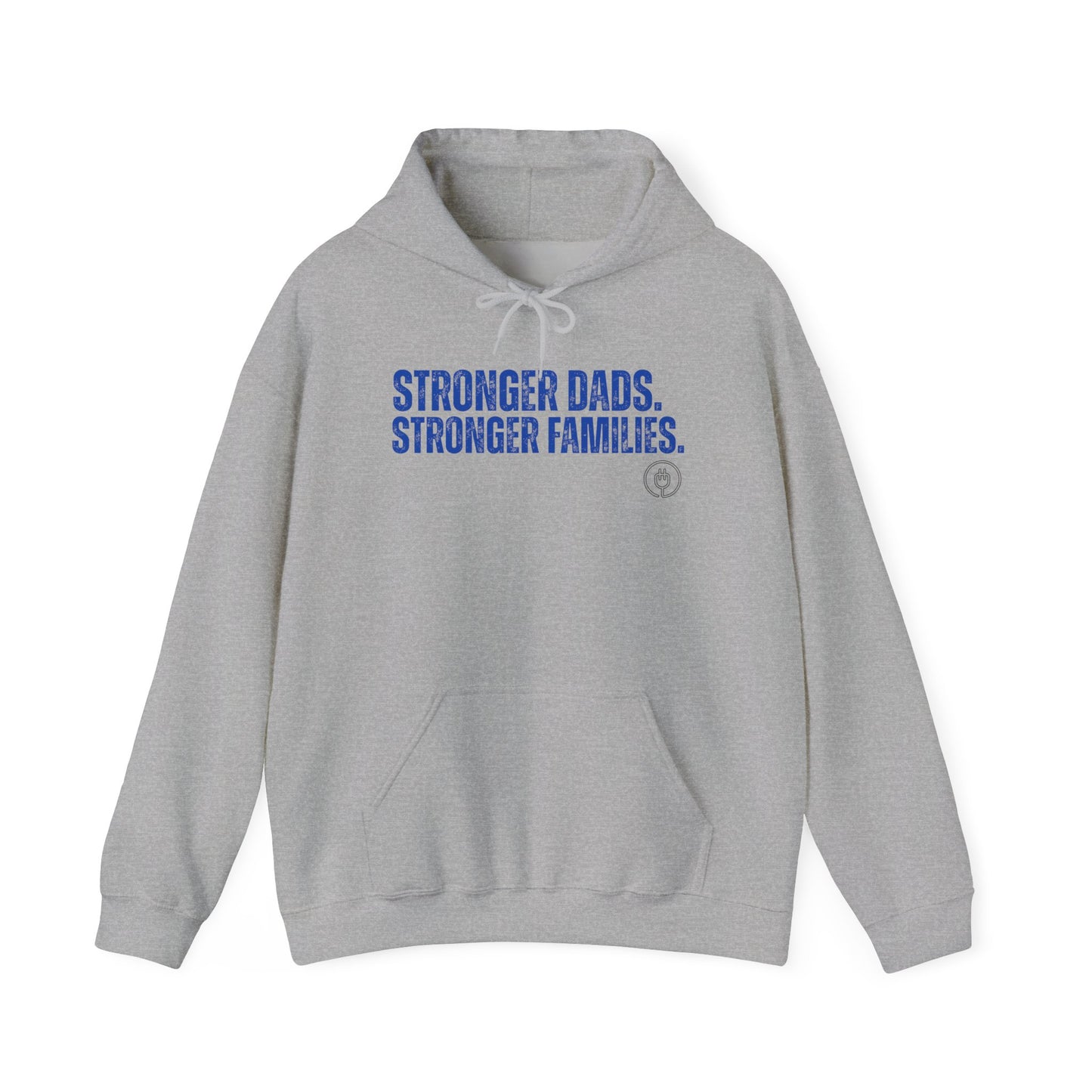 Stronger Dads. Stronger Families. Hoodie — Fathers' Strength Pullover