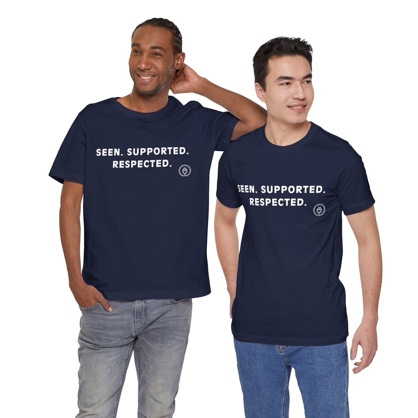 Seen. Supported. Respected. Tee