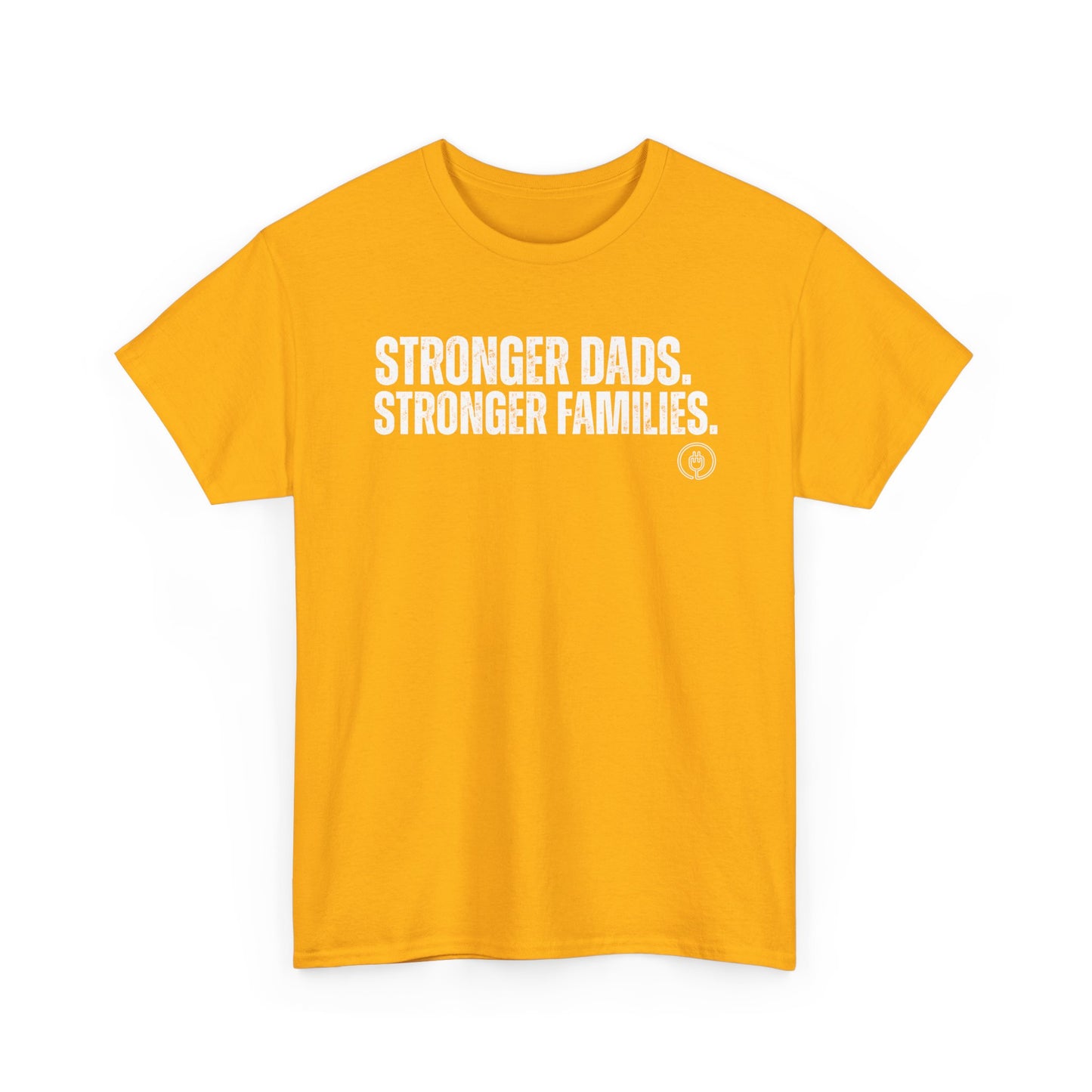 Stronger Dads. Stronger Families. Tee