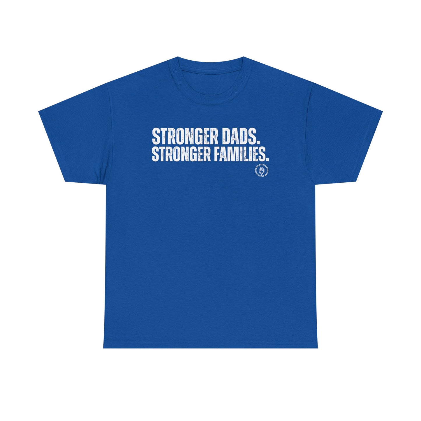 Stronger Dads. Stronger Families. Tee