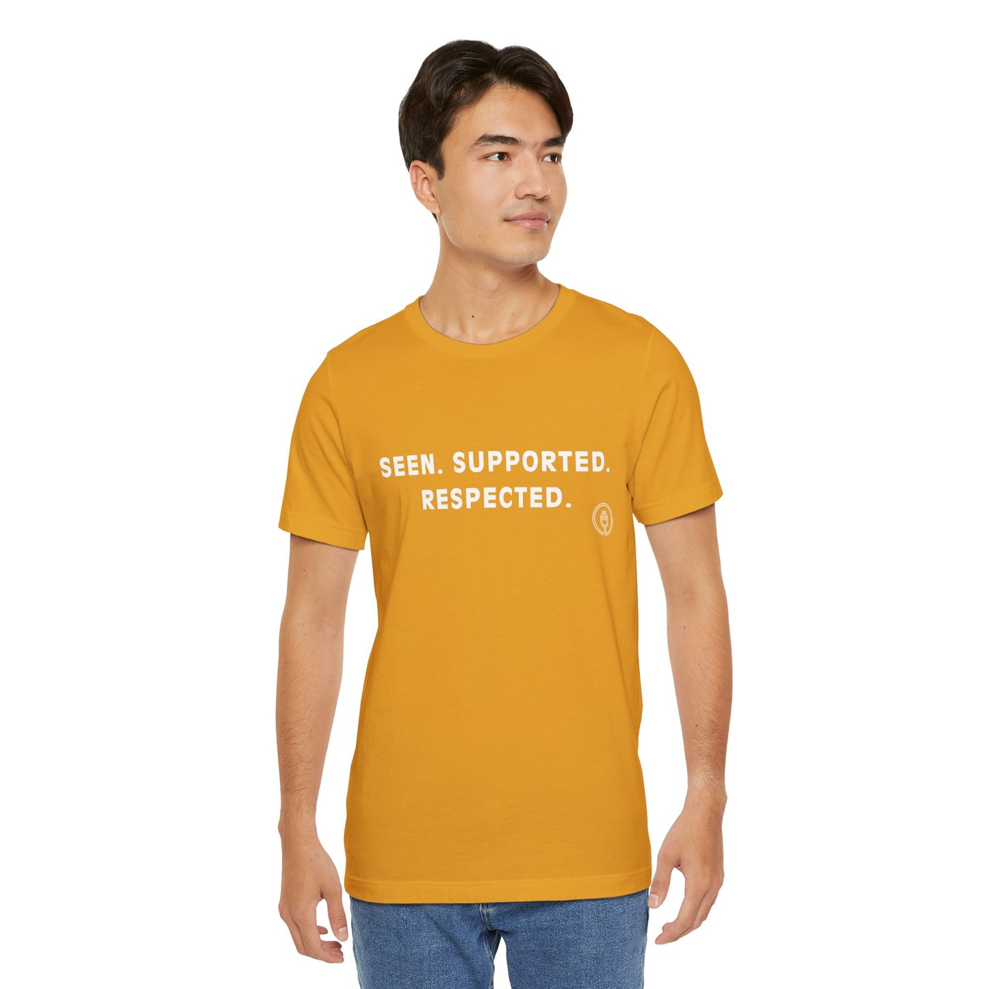 Seen. Supported. Respected. Tee