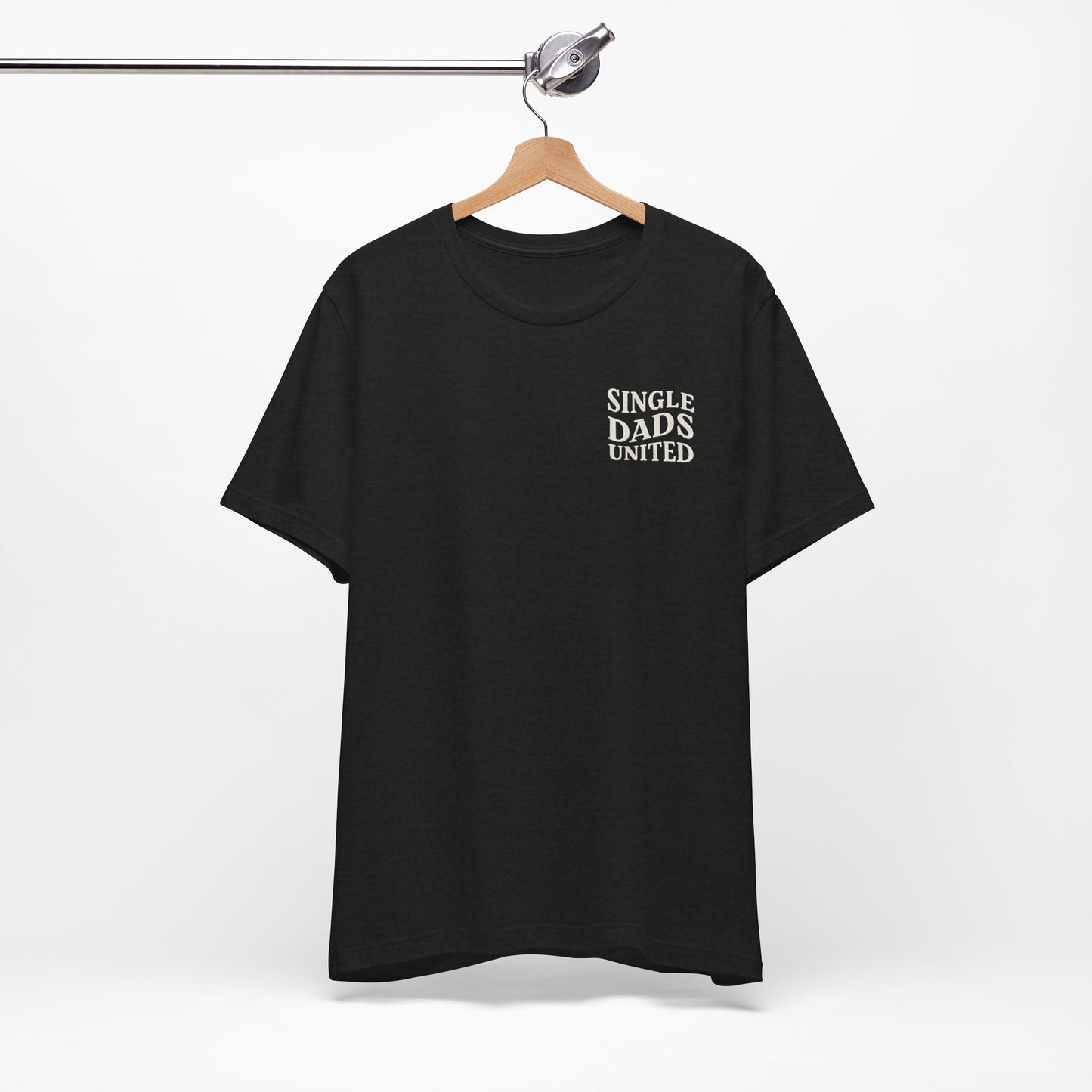Single Dads United Tee — Casual Supportive Fathers T-Shirt