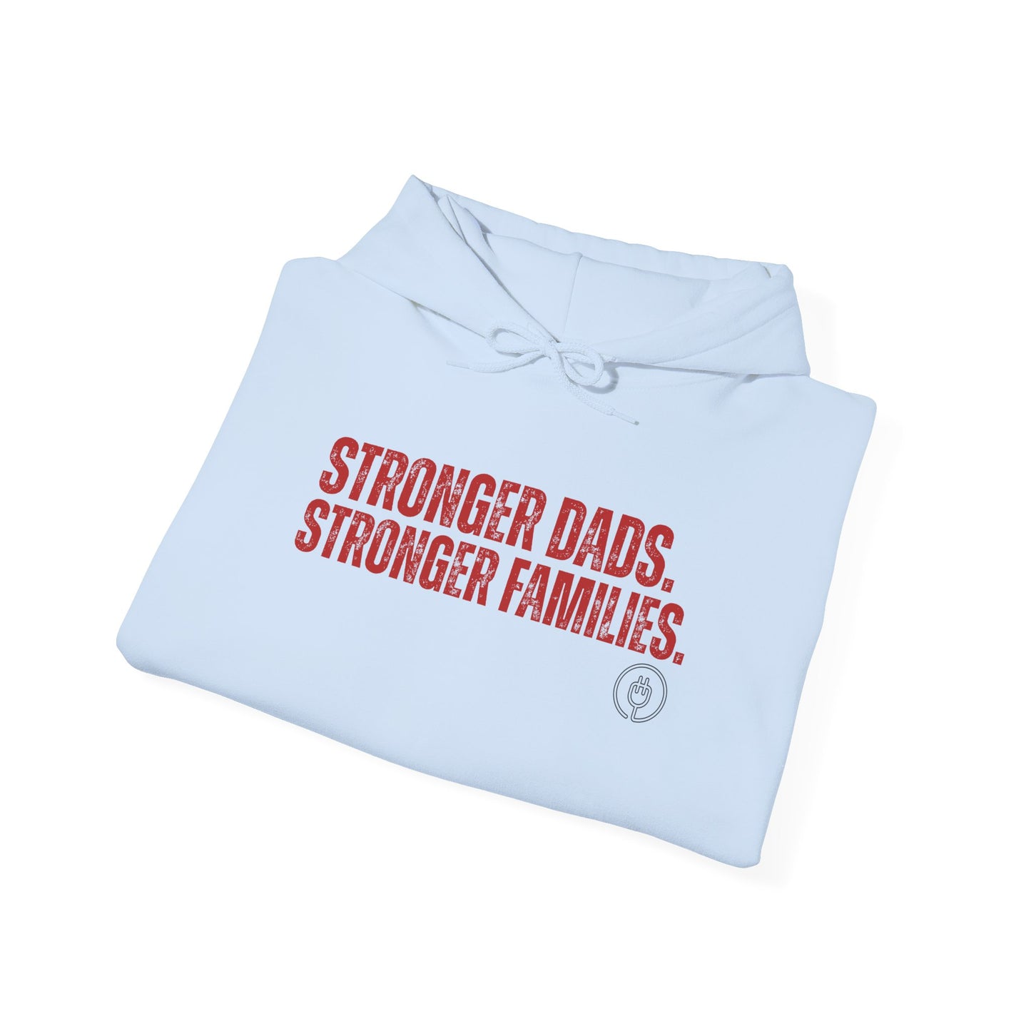 Hoodie — "Stronger Dads. Stronger Families." Crewneck Hoodie | Fatherhood Advocacy Gift