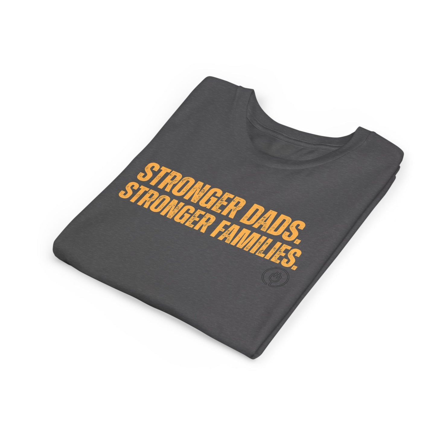Youth Tee – "Stronger Dads, Stronger Families." Inspirational Kids Shirt for Father's Day & Family Support