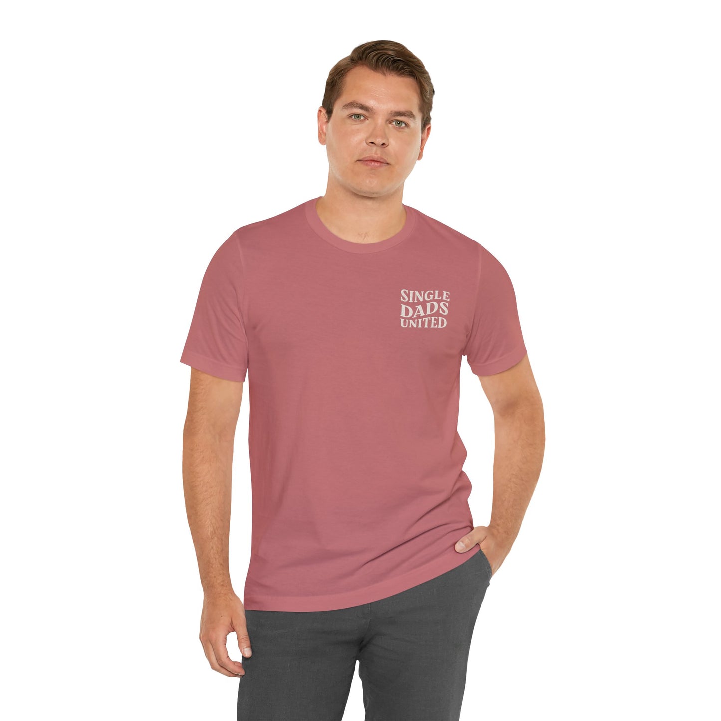 Single Dads United Tee — Casual Supportive Fathers T-Shirt