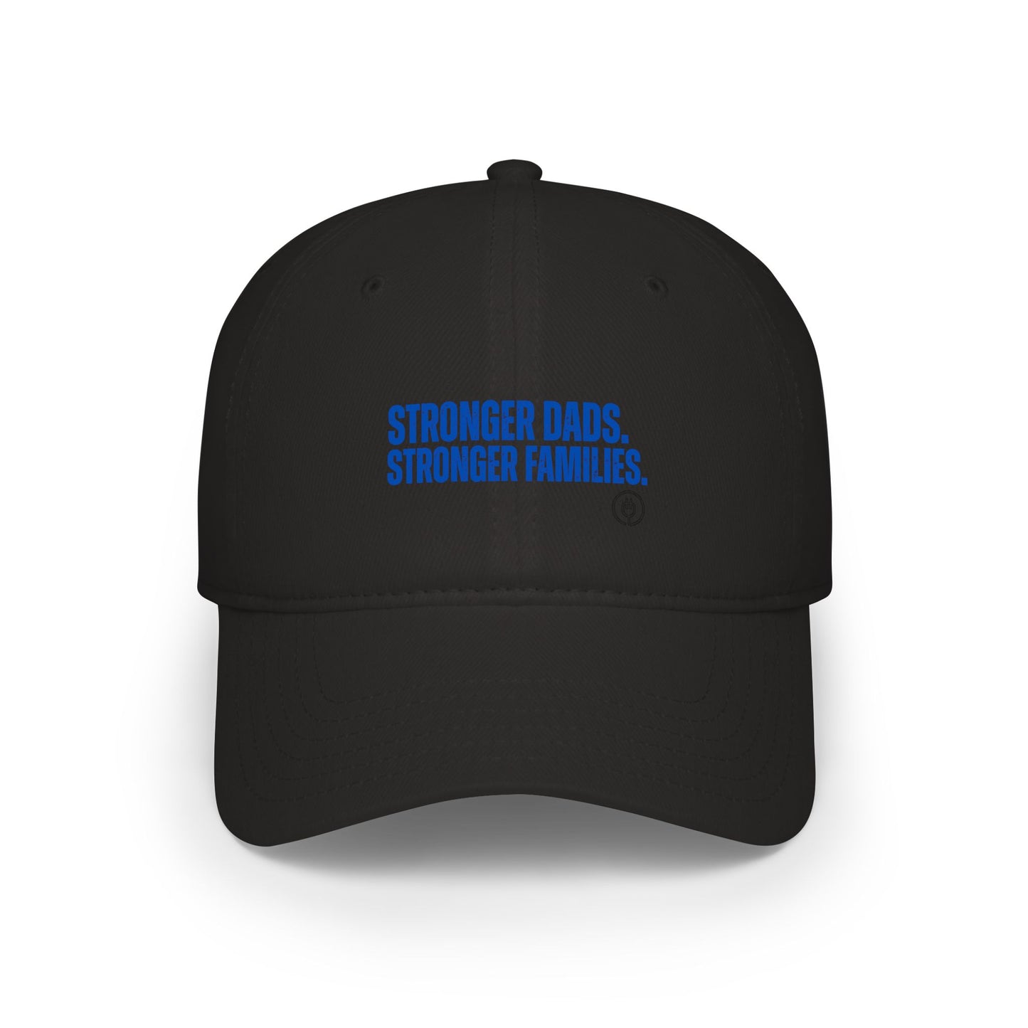 Baseball Cap — "Stronger Dads, Stronger Families" Embroidered Hat