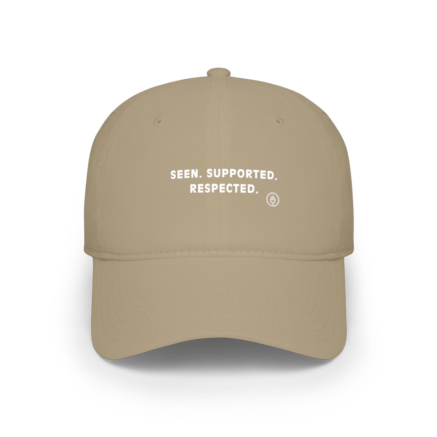 Seen. Supported. Respected. Low Profile Baseball Cap — Empowerment Statement Hat