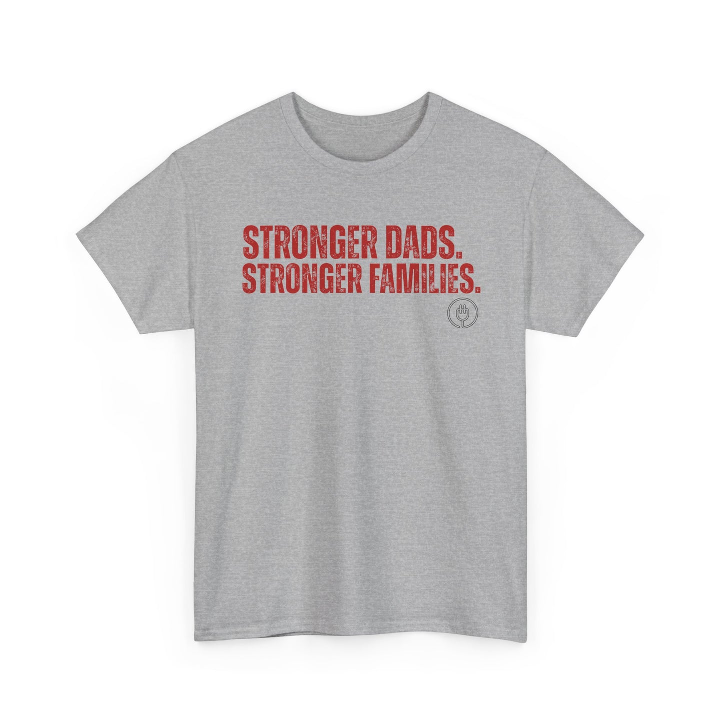 Stronger Dads, Stronger Families T-Shirt — Fatherhood Pride Tee