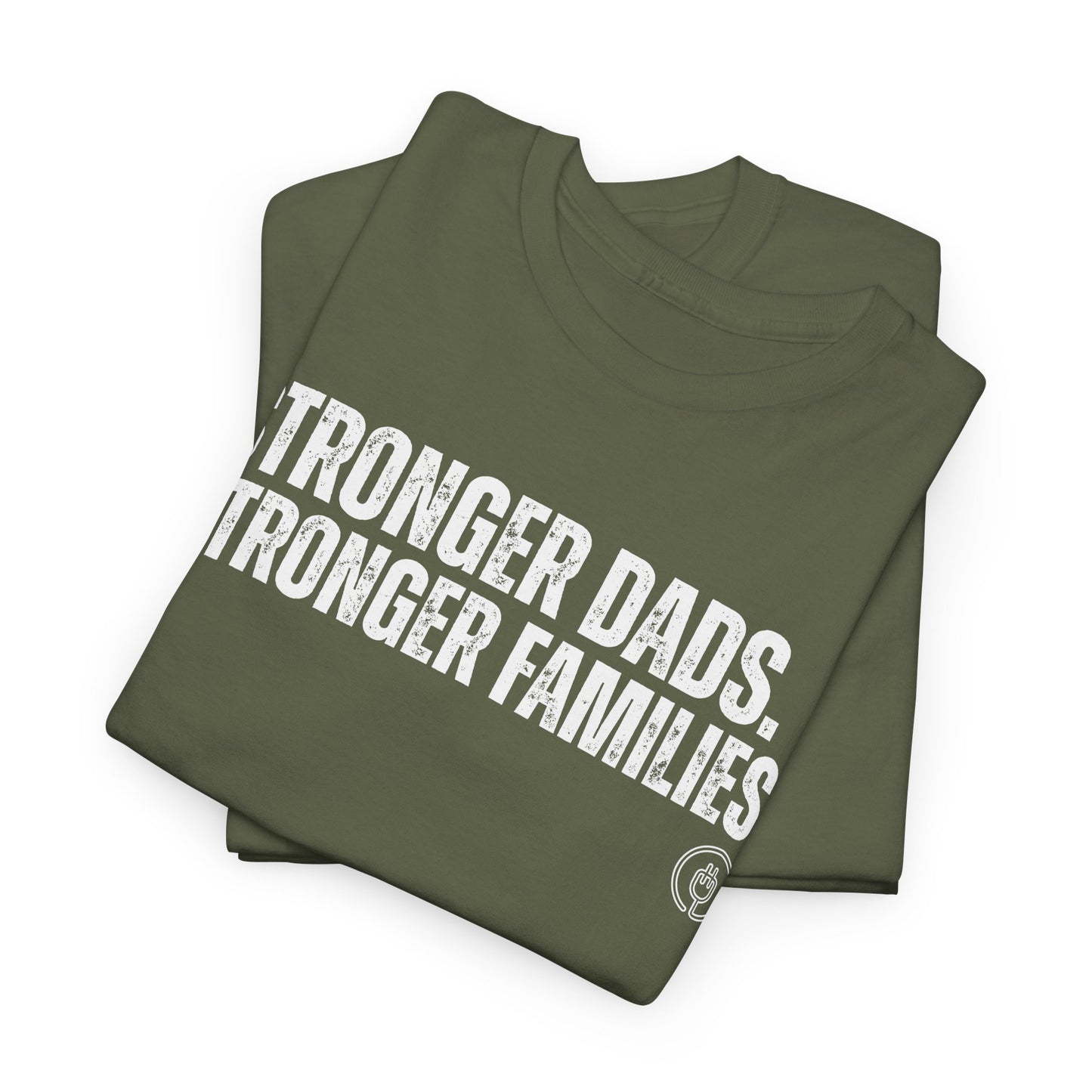 Stronger Dads. Stronger Families. Tee