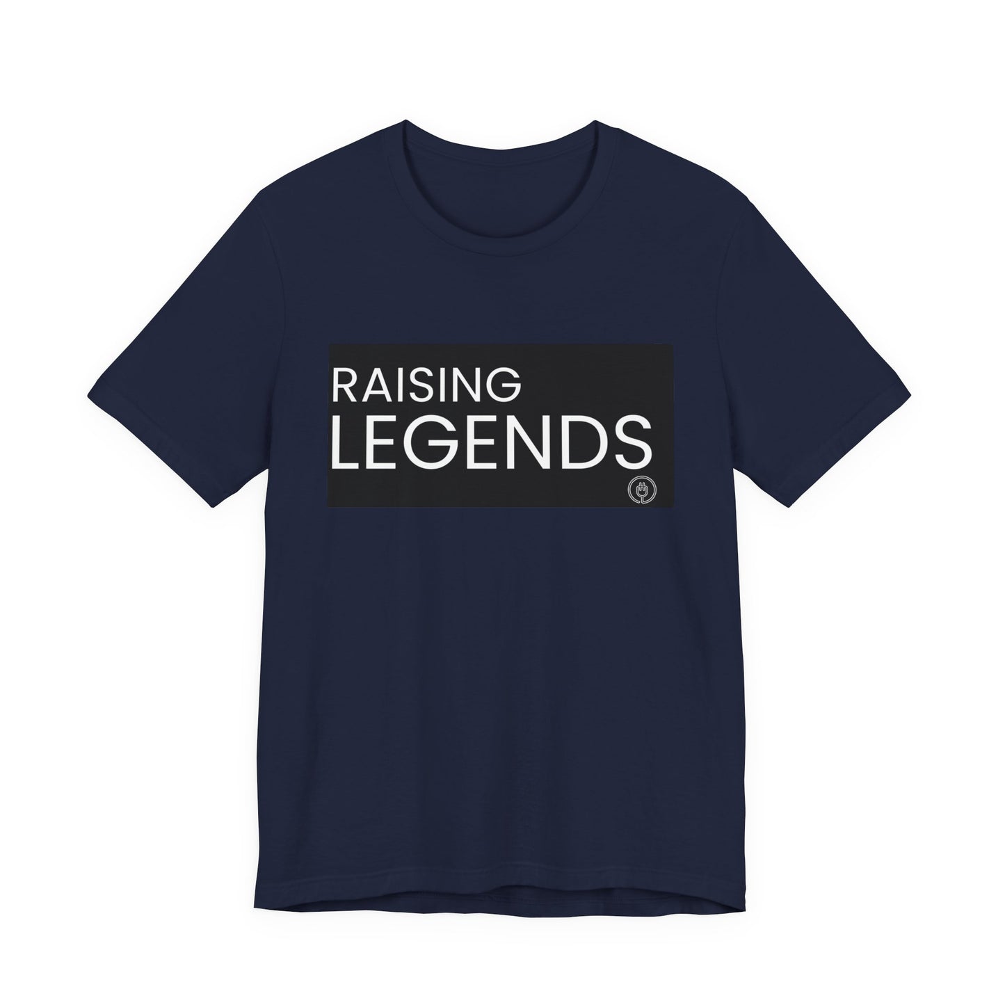Raising Legends Tee — Inspirational Family Parenting Shirt