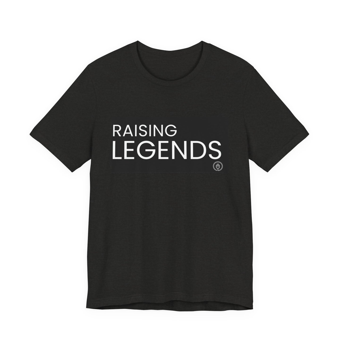 Raising Legends Tee — Inspirational Family Parenting Shirt