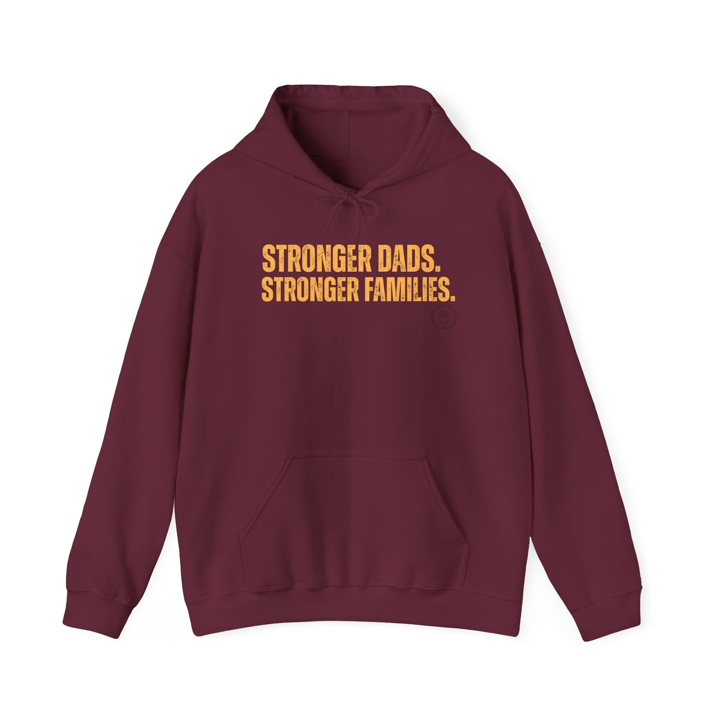 Hoodie — "Stronger Dads. Stronger Families." Pullover Hoodie