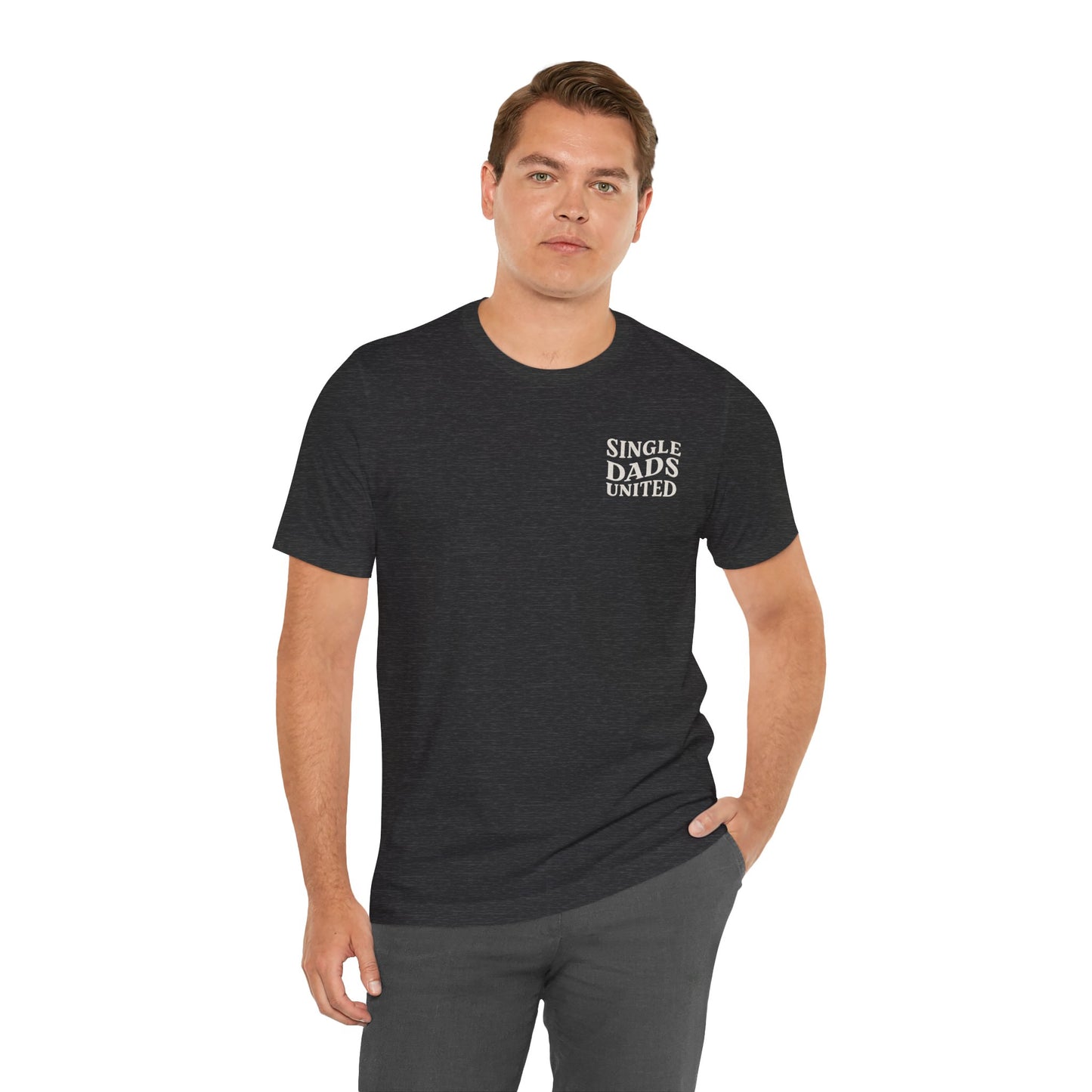 Single Dads United Tee — Casual Supportive Fathers T-Shirt