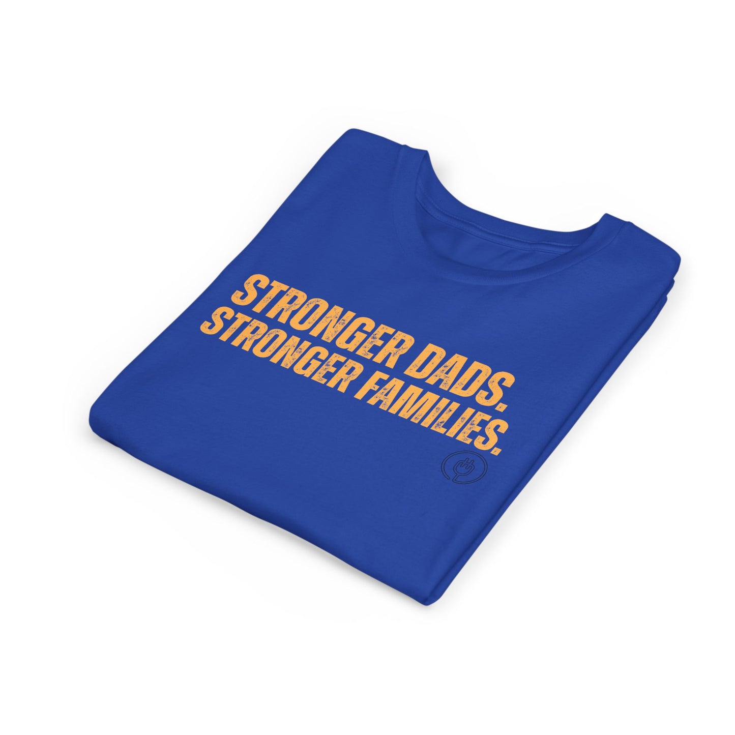 Youth Tee – "Stronger Dads, Stronger Families." Inspirational Kids Shirt for Father's Day & Family Support