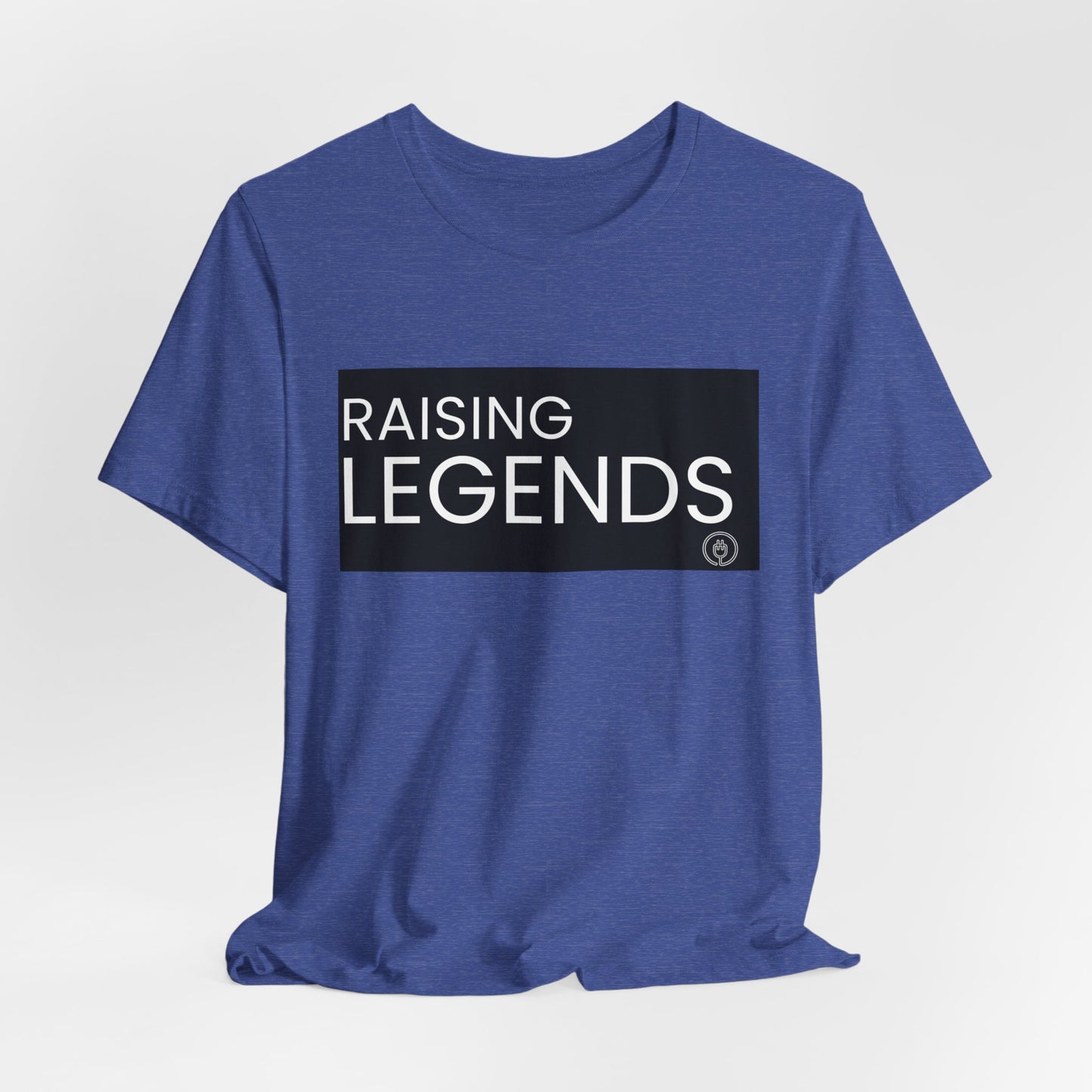 Raising Legends Tee — Inspirational Family Parenting Shirt