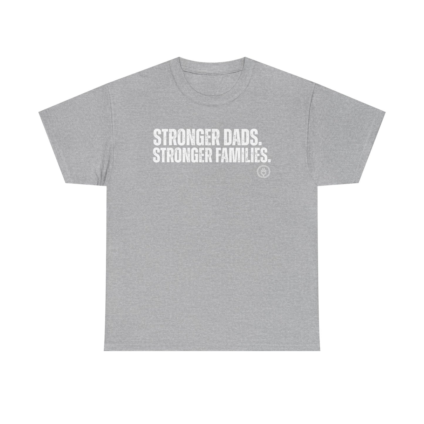 Stronger Dads. Stronger Families. Tee