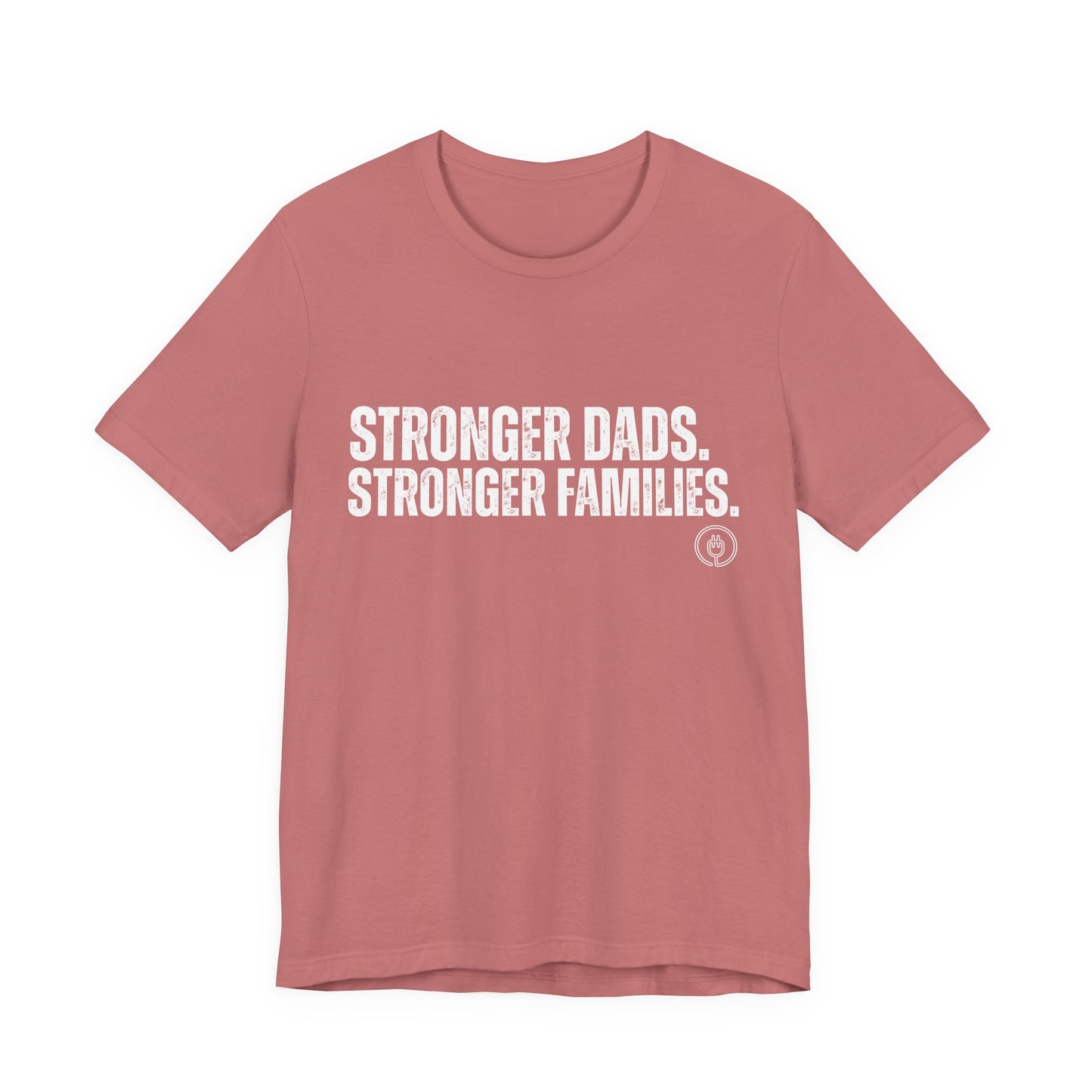 Strong Fathers Tee — "Stronger Dads. Stronger Families." Patriotic Family Pride T‑Shirt