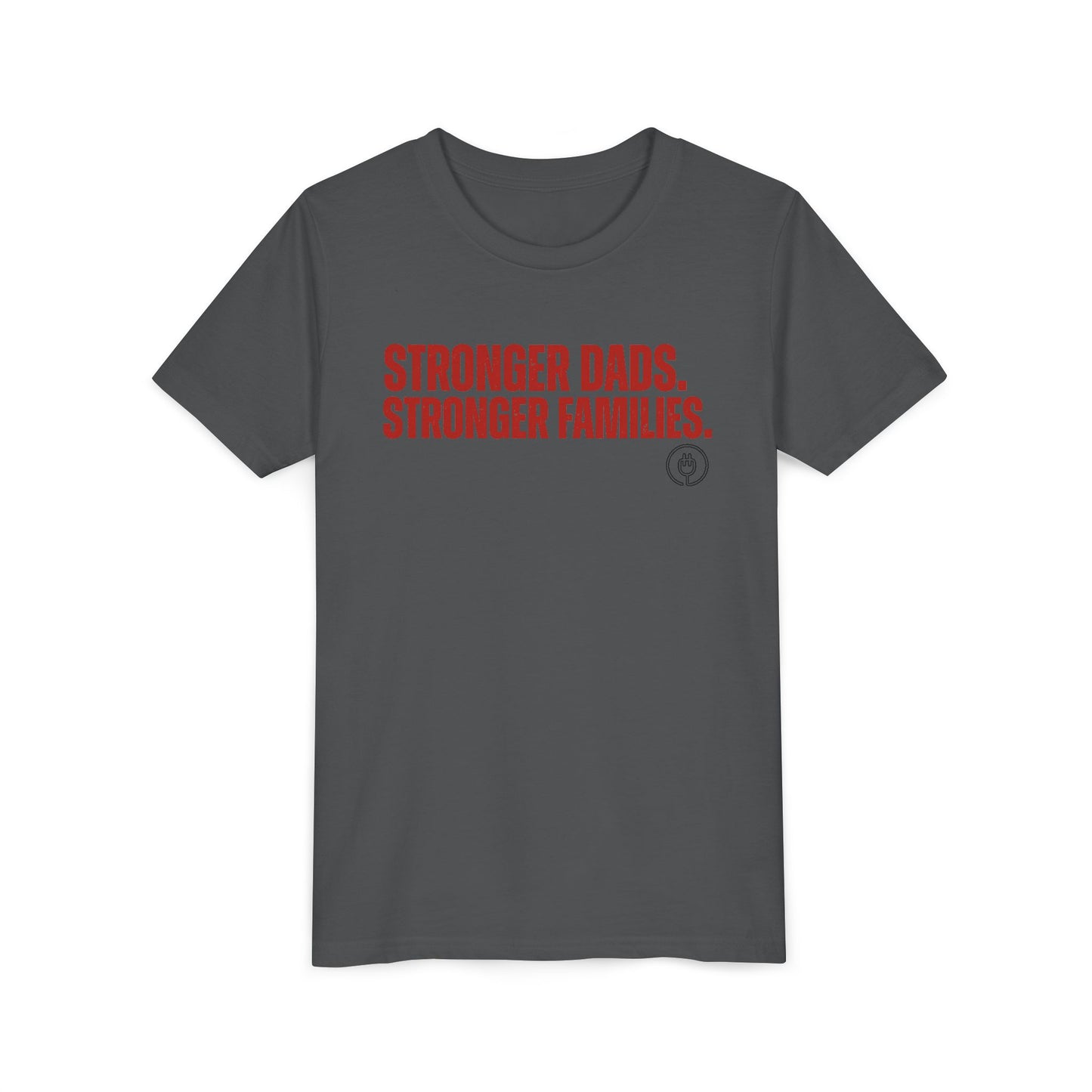 Youth Tee — "Stronger Dads. Stronger Families." Motivational Kids T-Shirt