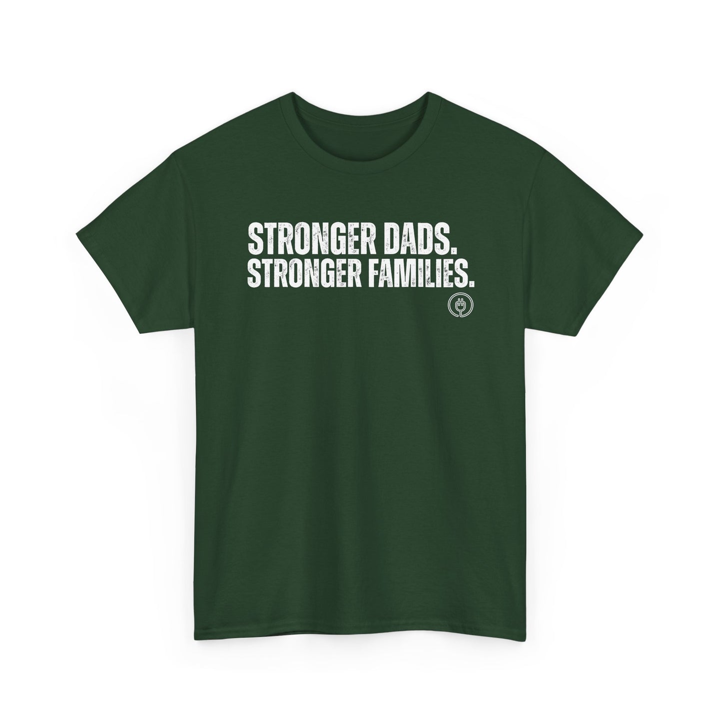 Stronger Dads. Stronger Families. Tee