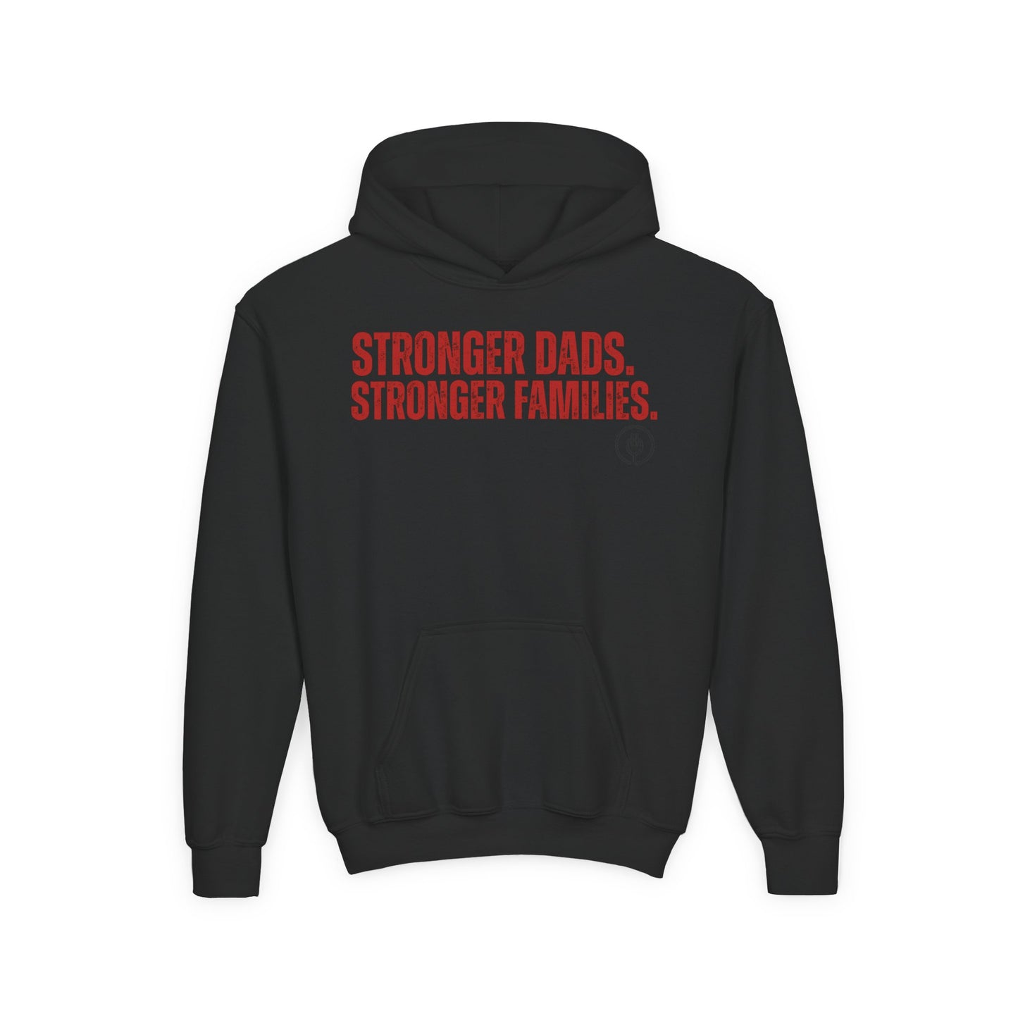 Youth Hoodie — "Stronger Dads, Stronger Families." Motivational Kids Pullover