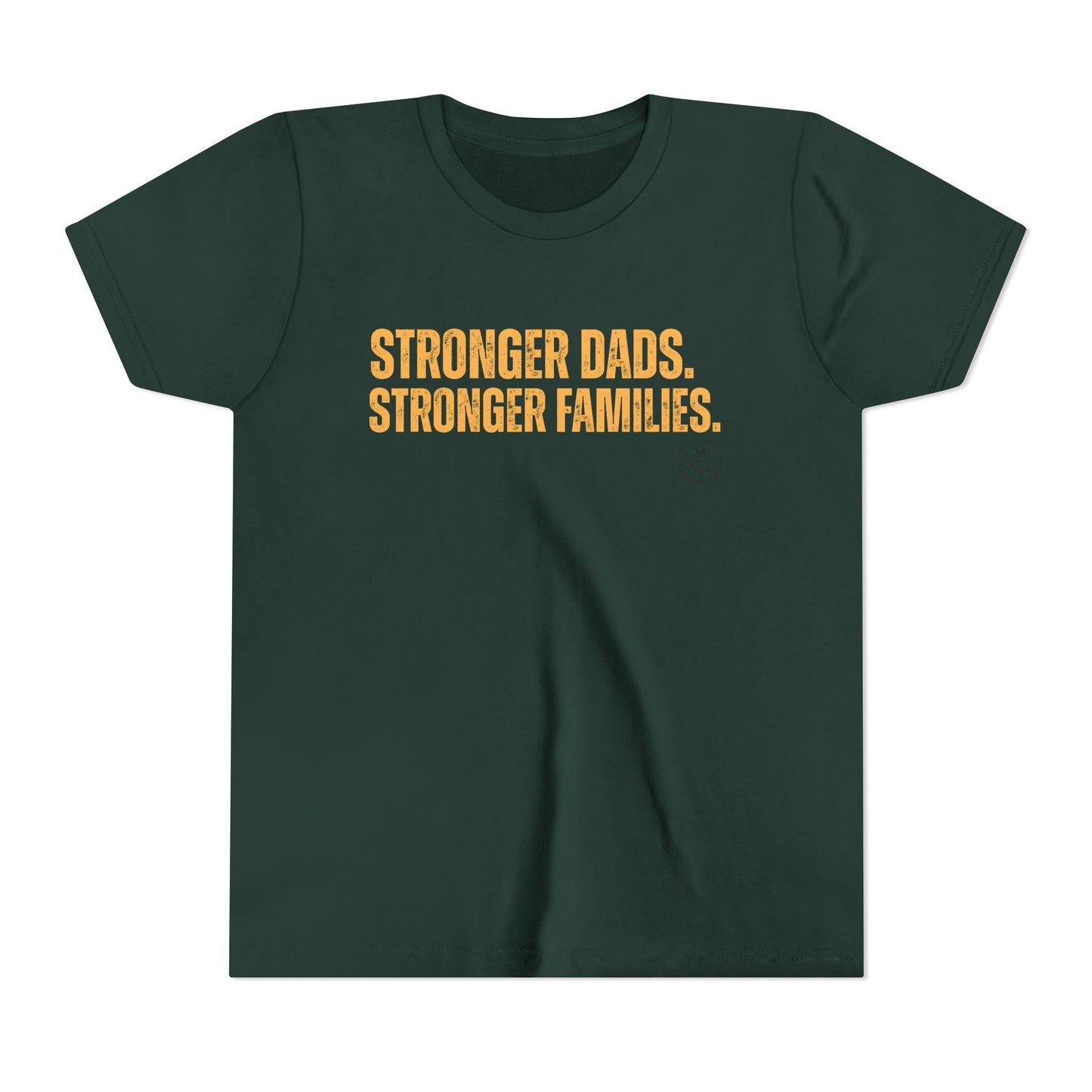 Youth Tee – "Stronger Dads, Stronger Families." Inspirational Kids Shirt for Father's Day & Family Support