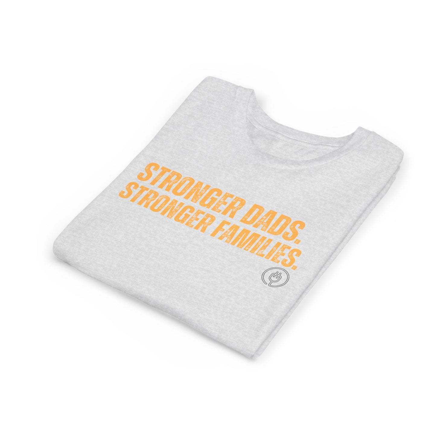 Youth Tee – "Stronger Dads, Stronger Families." Inspirational Kids Shirt for Father's Day & Family Support
