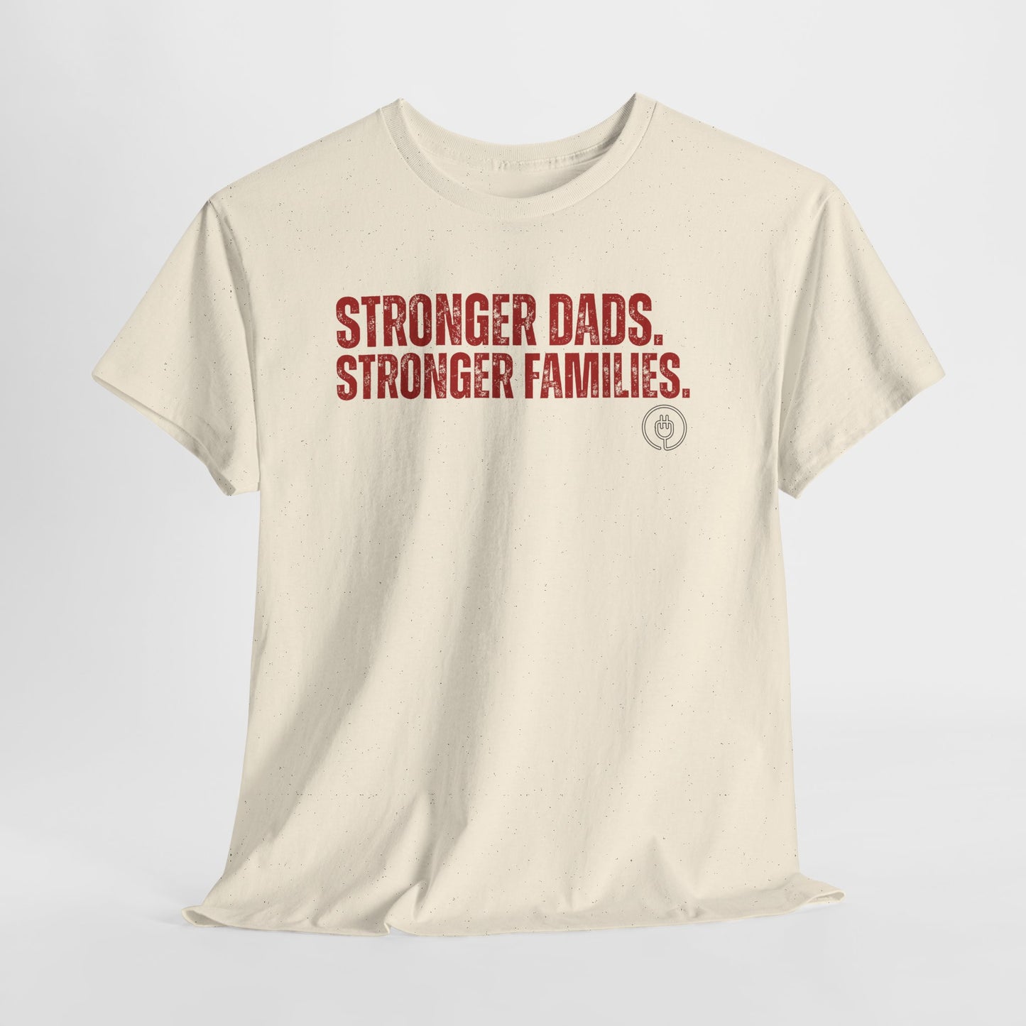 Stronger Dads, Stronger Families T-Shirt — Fatherhood Pride Tee