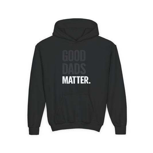 Good Dads Matter. Black and White Youth Hoodie