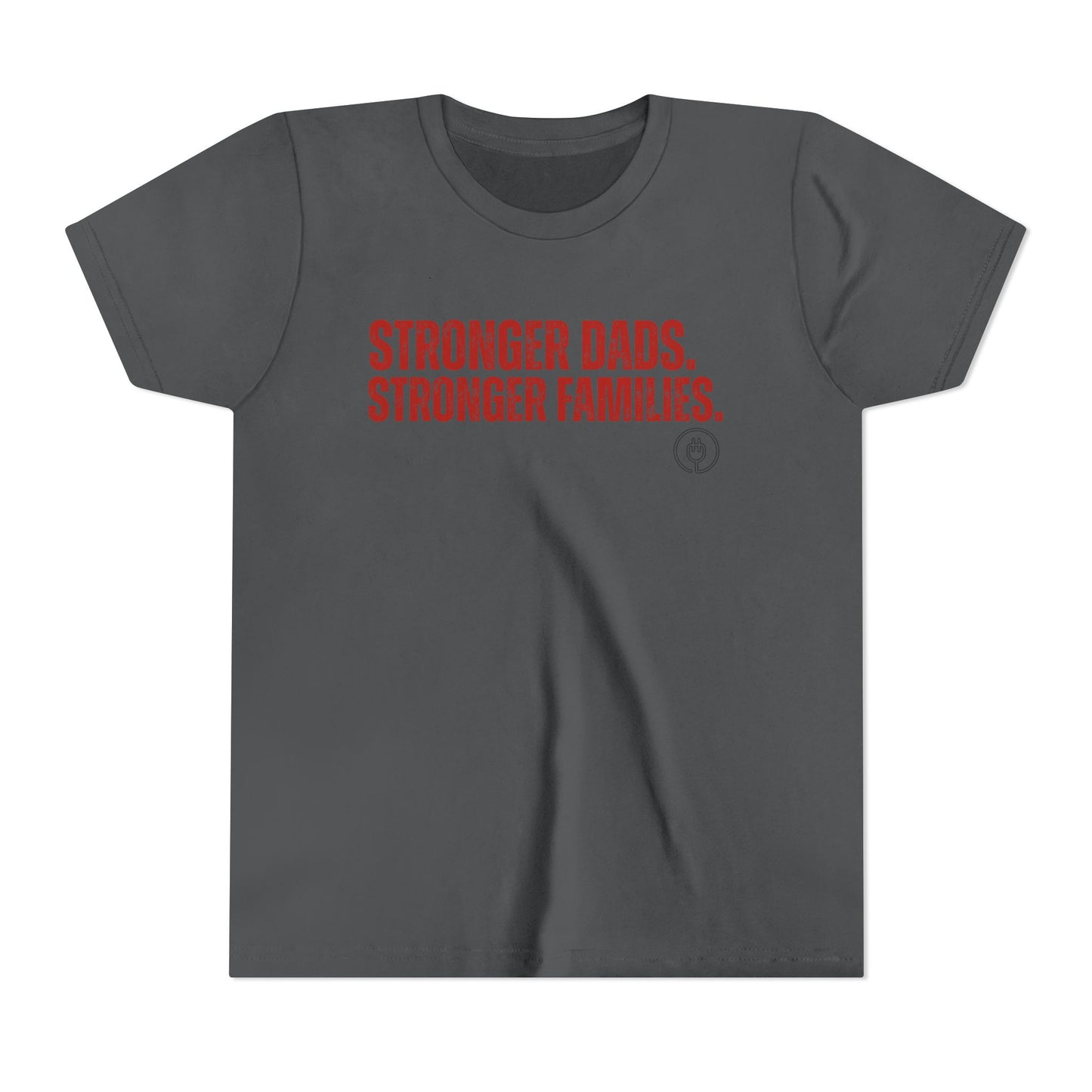 Youth Tee — "Stronger Dads. Stronger Families." Motivational Kids T-Shirt