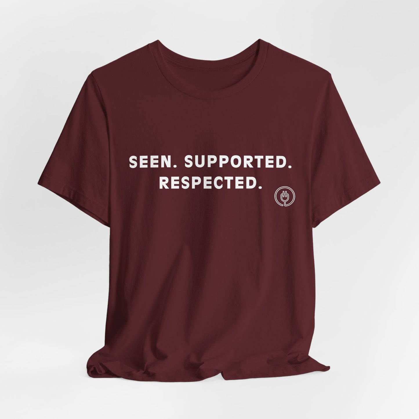 Seen. Supported. Respected. Tee
