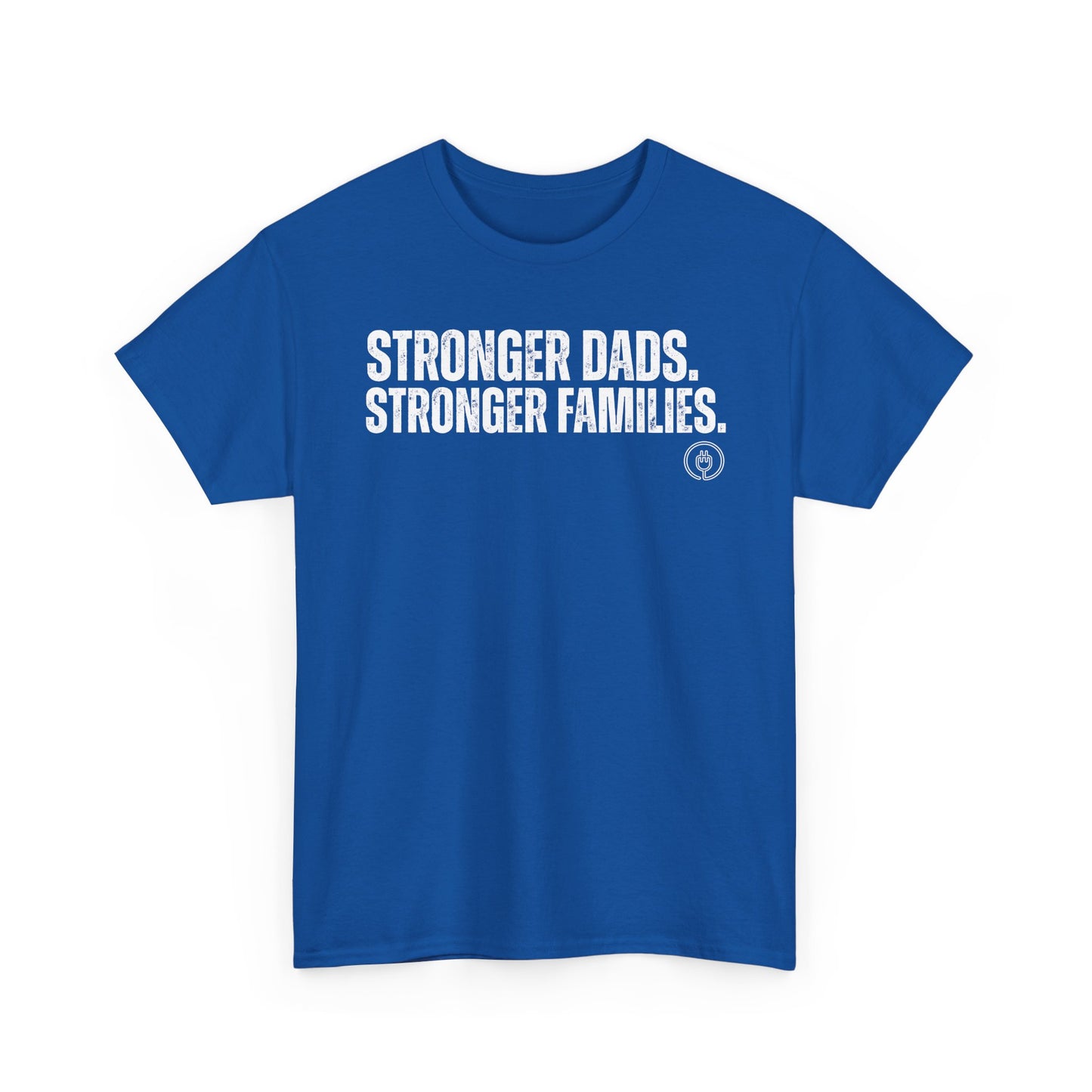 Stronger Dads. Stronger Families. Adult T-shirt
