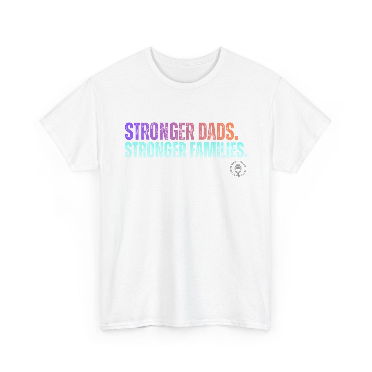 Stronger Dads, Stronger Families T-Shirt