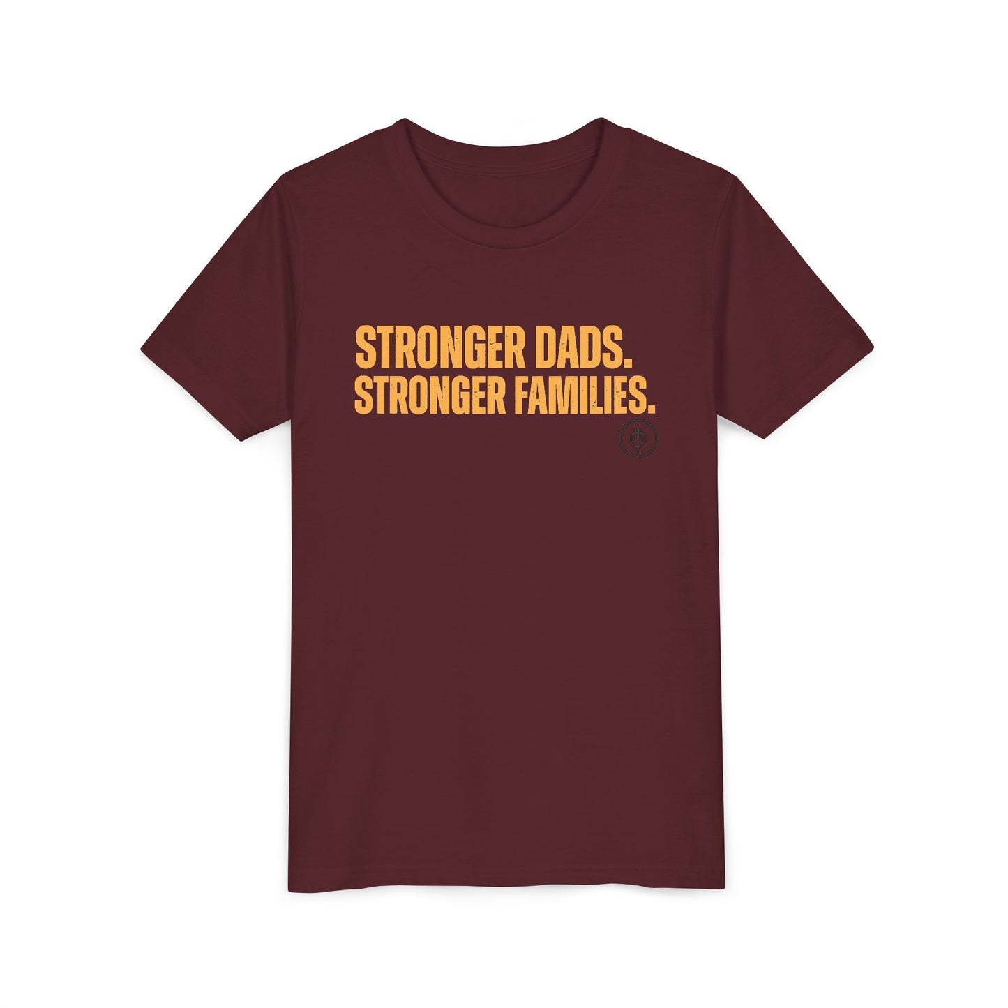 Youth Tee – "Stronger Dads, Stronger Families." Inspirational Kids Shirt for Father's Day & Family Support