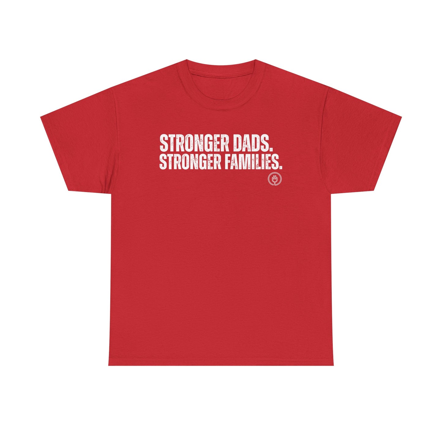 Stronger Dads. Stronger Families. Tee