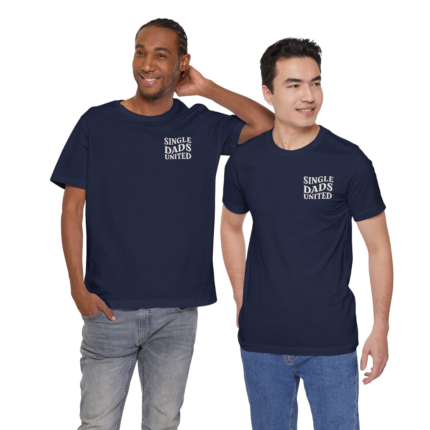 Single Dads United Tee — Casual Supportive Fathers T-Shirt