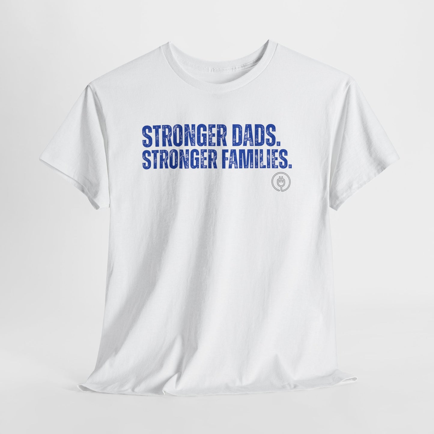 Stronger Dads. Stronger Families. Tee