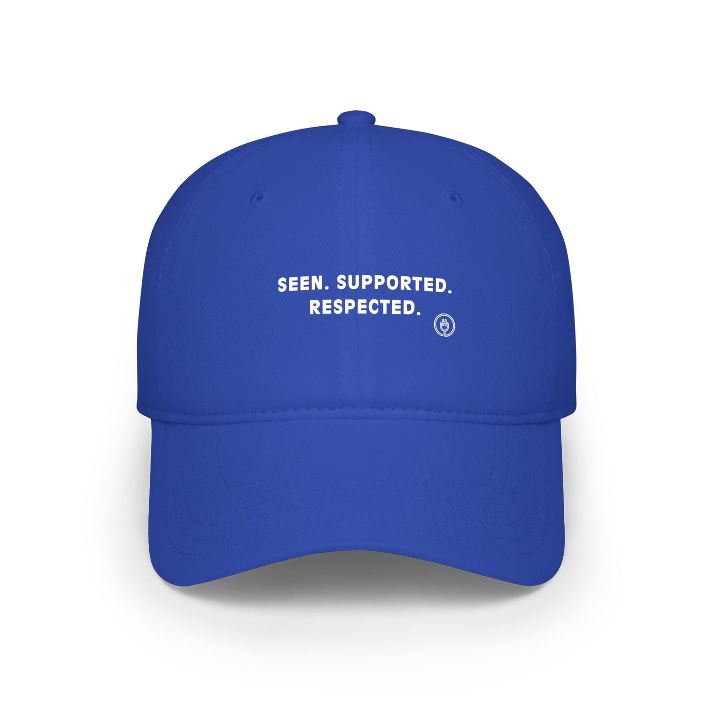 Seen. Supported. Respected. Low Profile Baseball Cap — Empowerment Statement Hat