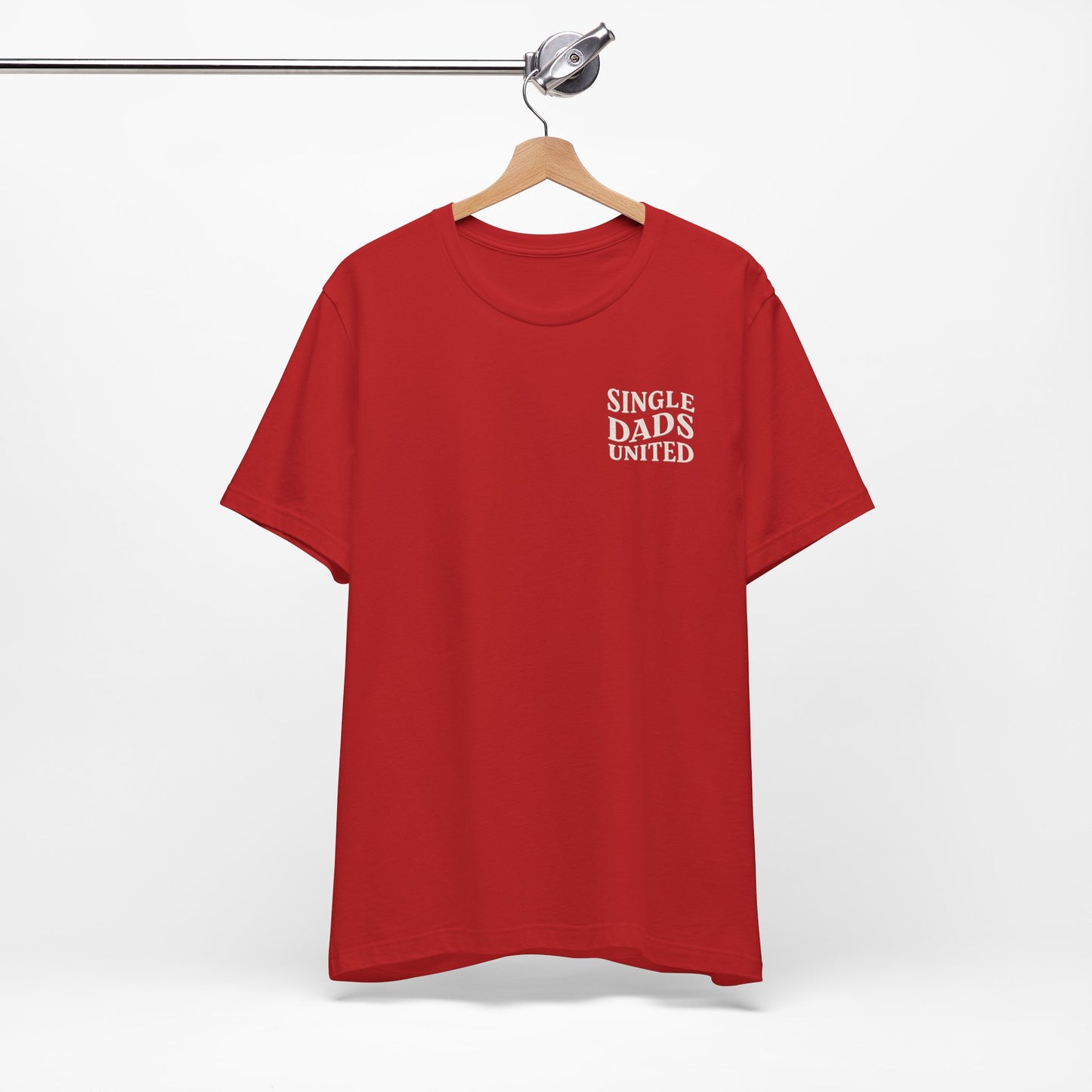 Single Dads United Tee — Casual Supportive Fathers T-Shirt
