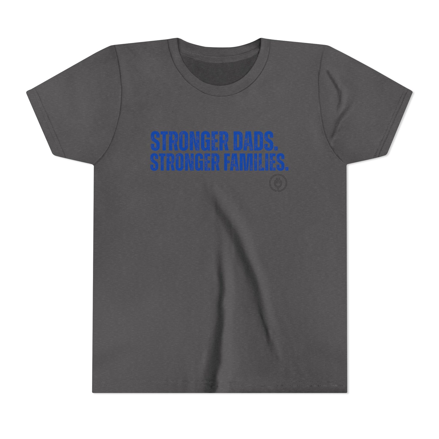 Youth Tee — "Stronger Dads. Stronger Families." Inspirational Kids T‑Shirt for Father’s Day & Family Events