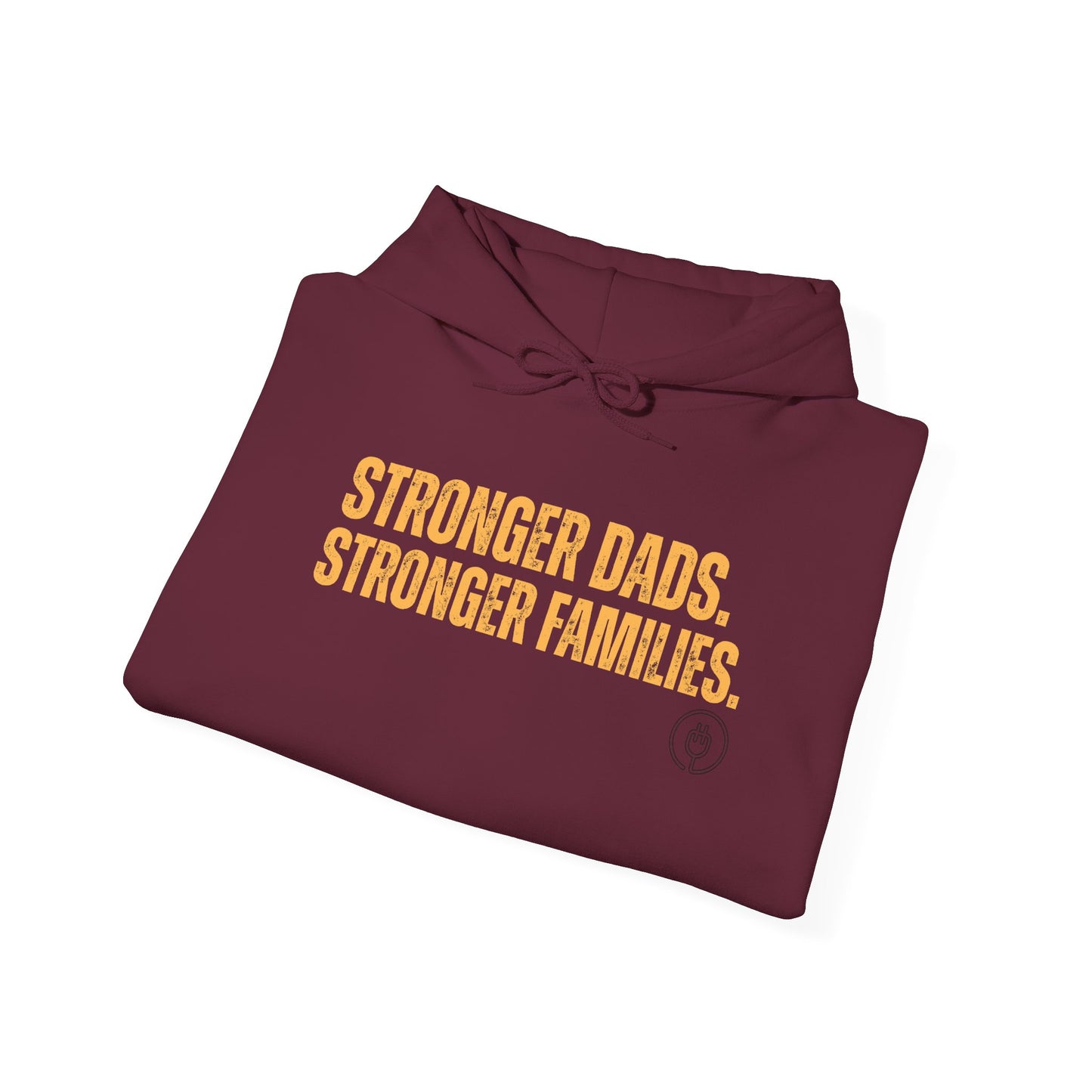 Hoodie — "Stronger Dads. Stronger Families." Pullover Hoodie
