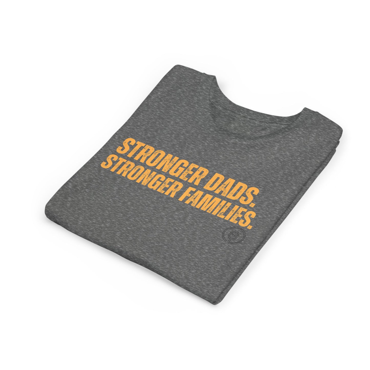 Youth Tee – "Stronger Dads, Stronger Families." Inspirational Kids Shirt for Father's Day & Family Support
